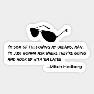 mitch hedberg quote Sticker